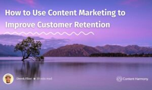 Using Content to Improve Retention