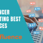 Best Practices in Influencer Marketing